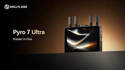 Hollyland Luncurkan Pyro 7 Ultra, Sistem Monitoring Nirkabel All-in-One untuk Kebutuhan Produksi Film Profesional